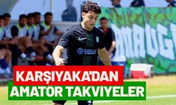 Karşıyaka'dan amatör takviyeler