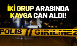 İki grup arasında kavga: 1 kişi hayatını kaybetti, 6 yaralı