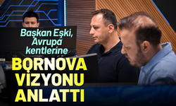Başkan Eşki, Avrupa kentlerine Bornova vizyonu anlattı