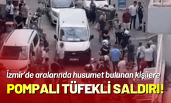 İzmir Konak'ta pompalı tüfekli saldırı!
