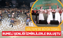 Gültepe'de büyük coşku: Rumeli Şenliği 18. kez İzmirlilerle buluştu