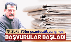 15. Şakir Süter gazetecilik yarışması başvuruları başladı