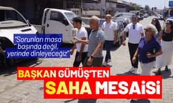 Başkan Gümüş'ten saha mesaisi: Sorunları masa başında değil, yerinde dinleyeceğiz