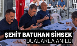 Şehit Batuhan Şimşek dualarla anıldı