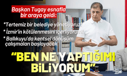 Başkan Tugay: Tertemiz bir belediye yönetiyoruz, kimse laf edemez!