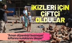 İkizleri için kurumsal işlerini bırakıp çiftçi oldular