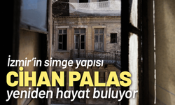 İzmir’in simge yapısı Cihan Palas yeniden hayat buluyor