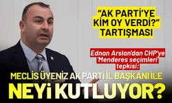 Ednan Arslan'dan CHP'ye 'Menderes seçimleri' tepkisi: Meclis üyeniz AK Parti il başkanı ile neyi kutluyor?