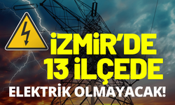 İzmir elektrik kesintisi... 2 Ağustos Pazar hangi ilçelerde elektrikler kesilecek?