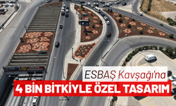 ESBAŞ Kavşağı'na 4 bin bitkiyle özel tasarım