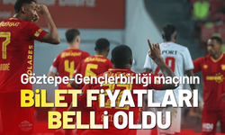 Göztepe-Gençlerbirliği maçının bilet fiyatları belli oldu