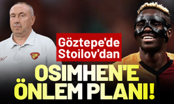 Göztepe'de Stoilov'dan Osimhen'e önlem planı!