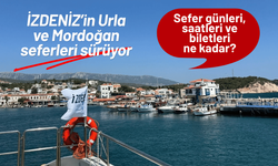 İZDENİZ’in Urla ve Mordoğan seferleri sürüyor: Sefer günleri, saatleri ve biletleri ne kadar?