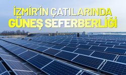 İzmir’in çatılarında güneş seferberliği