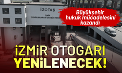 Otogar İzmir’e yakışan görünüme kavuşacak! Büyükşehir hukuk mücadelesini kazandı