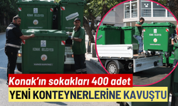 Konak'ın sokakları yeni konteynerlerine kavuştu