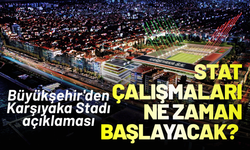 Karşıyaka Stadı'nda çalışmalar ne zaman başlayacak? Büyükşehir'den açıklama geldi