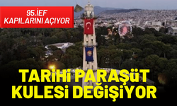 Tarihi paraşüt kulesi değişiyor!