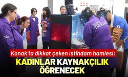 Konak'ta dikkat çeken istihdam hamlesi: Kadınlar kaynakçılık öğrenecek