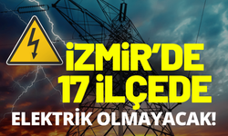İzmir elektrik kesintisi... 24 Ağustos Pazartesi hangi ilçelerde elektrikler kesilecek?
