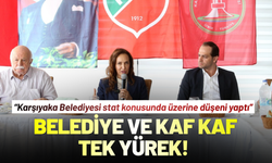 Karşıyaka Belediyesi ve Kaf Kaf tek yürek!