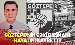 Göztepe'nin eski başkanı hayatını kaybetti