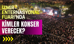 İzmir Enternasyonal Fuarı’nda kimler konser verecek?