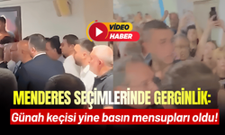 Menderes seçimlerinde gerginlik: Günah keçisi yine basın mensupları oldu!