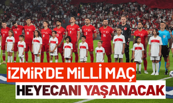 İzmir'de milli maç heyecanı yaşanacak