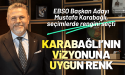 EBSO Başkan Adayı Mustafa Karabağlı, seçimlerde rengini seçti