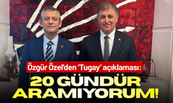 Özgür Özel'den Cemil Tugay açıklaması: 20 gündür aramıyorum!