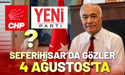Seferihisar'da gözler 4 Ağustos'ta: CHP'de mi kalacak, Yeni Parti'ye mi geçecek?