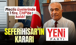 Seferihisar YENİ Parti'ye geçiyor! Meclis üyelerinde 1 fire!