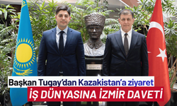 Başkan Tugay'dan Kazakistan iş dünyasına İzmir daveti