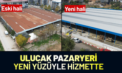 Ulucak Pazaryeri yeni yüzüyle hizmete açıldı