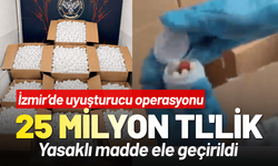 İzmir'de 25 milyon TL'lik yasaklı madde ele geçirildi