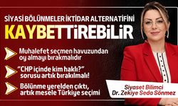 Siyaset Bilimci Dr. Zekiye Seda Sönmez: Bölünmeden iktidar karlı çıkacaktır, Menderes bunun örneği!