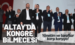 Altay'da kongre bilmecesi: Yönetim ve taraftar karşı karşıya!