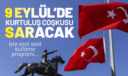 9 Eylül’de İzmir’i kurtuluş coşkusu saracak! İşte saat saat kutlama programı...