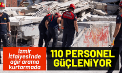 İzmir İtfaiyesi'nde 110 personel, ağır arama kurtarmada güçleniyor