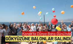 Konak'ta Dünya Barış Günü'nde gökyüzüne rengarenk balonlar salındı