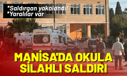 Manisa'da bir okula silahlı saldırı: Saldırgan yakalandı, yaralılar var!