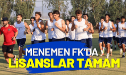 Menemen FK'da lisanslar tamam