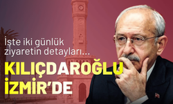 CHP Lideri Kemal Kılıçdaroğlu İzmir’de
