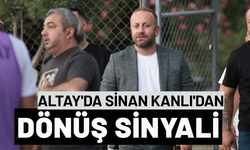 Altay'da Sinan Kanlı'dan dönüş sinyali
