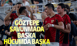 Göztepe savunmada başka hücumda başka