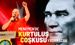 Menemen'de kurtuluş coşkusu yaşanacak