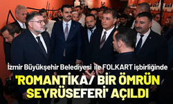 'ROMANTİKA / Bir Ömrün Seyrüseferi' sergisi açıldı
