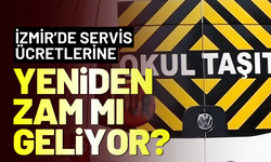 İzmir’de servis ücretlerine yeniden zam mı geliyor?