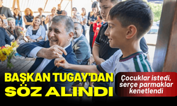 Başkan Tugay'dan söz alındı: Çocuklar istedi, serçe parmaklar kenetlendi